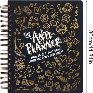 The Anti-Planner: Planner Organizer Workbook, Anxiety Relief Planner Notebook